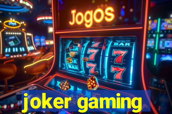 joker gaming