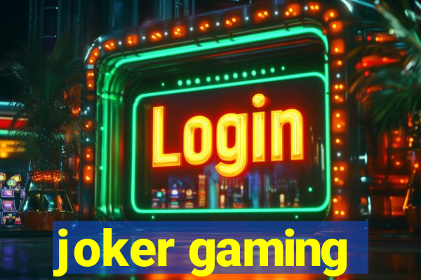 joker gaming