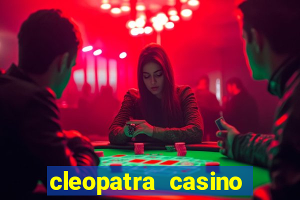 cleopatra casino free slots