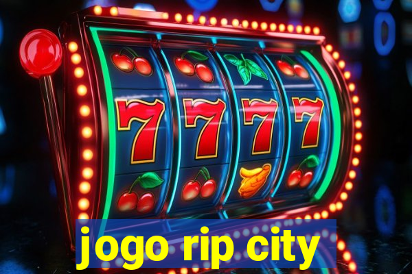 jogo rip city