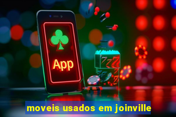 moveis usados em joinville