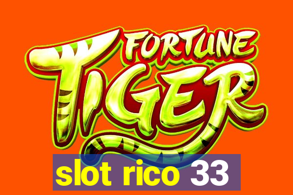 slot rico 33