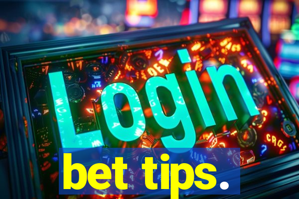 bet tips.