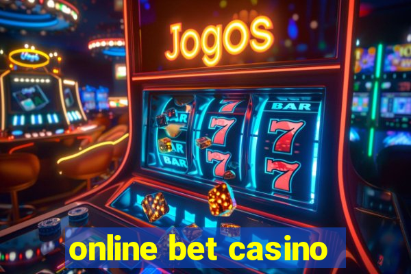 online bet casino