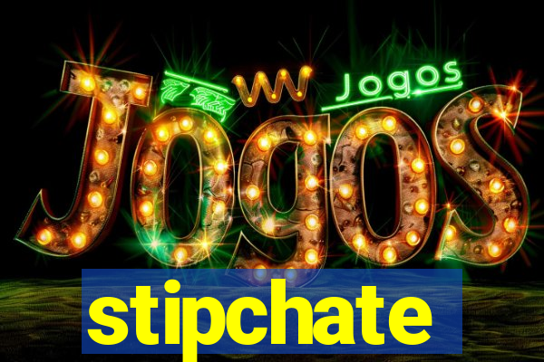 stipchate