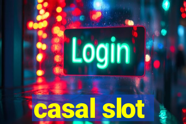 casal slot