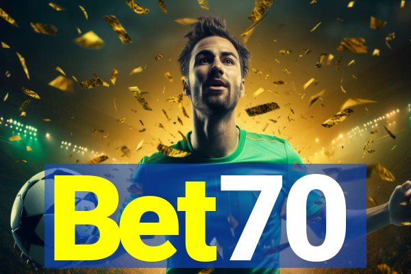 Bet70