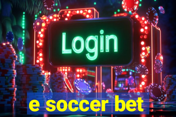 e soccer bet