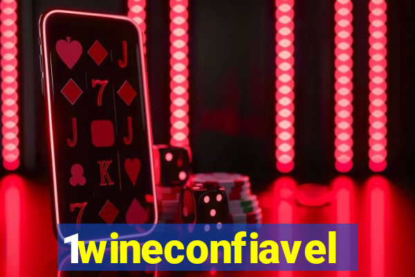 1wineconfiavel