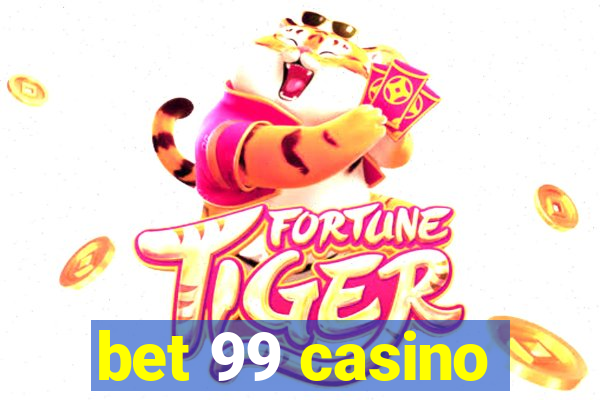 bet 99 casino