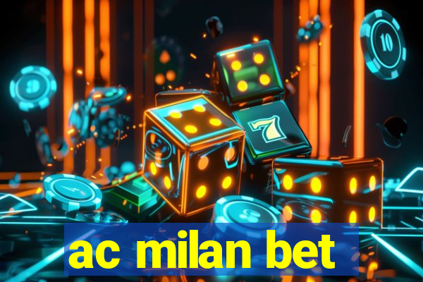 ac milan bet