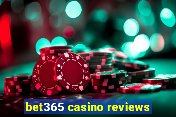 bet365 casino reviews