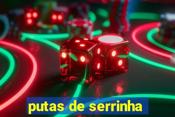 putas de serrinha