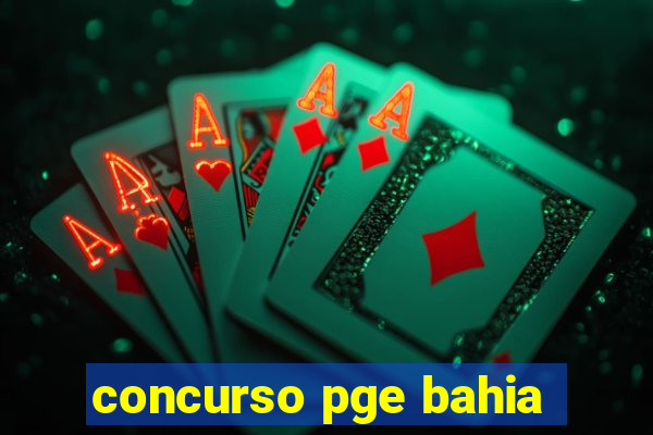 concurso pge bahia