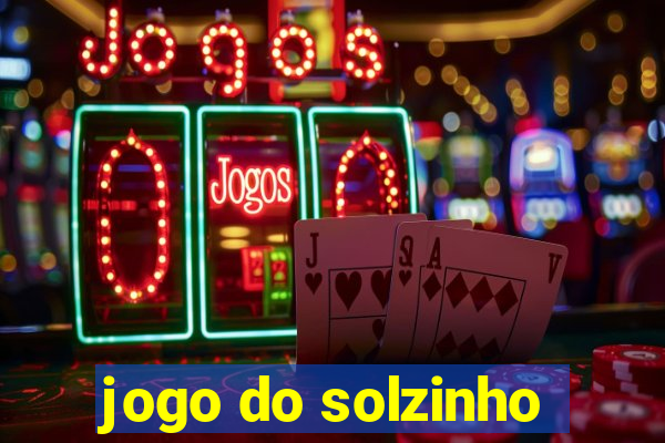 jogo do solzinho