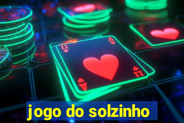 jogo do solzinho