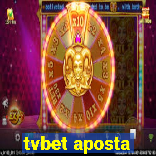 tvbet aposta