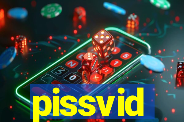 pissvid