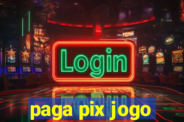 paga pix jogo