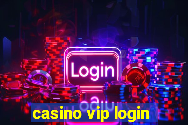 casino vip login