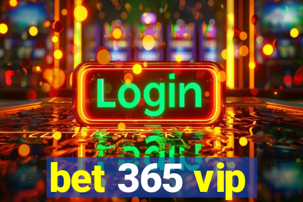 bet 365 vip