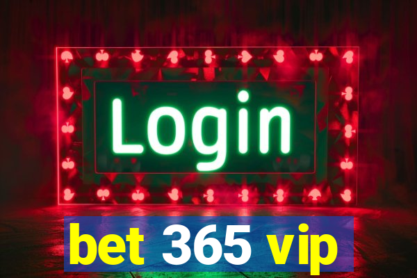 bet 365 vip