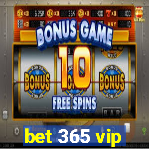 bet 365 vip