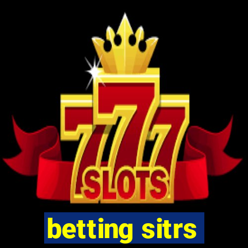 betting sitrs