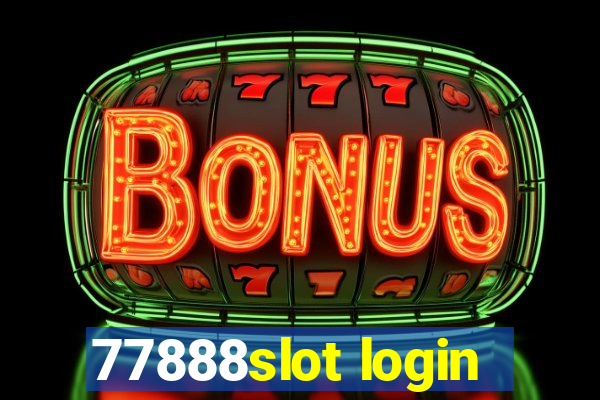 77888slot login