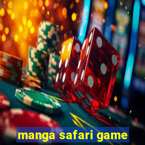 manga safari game