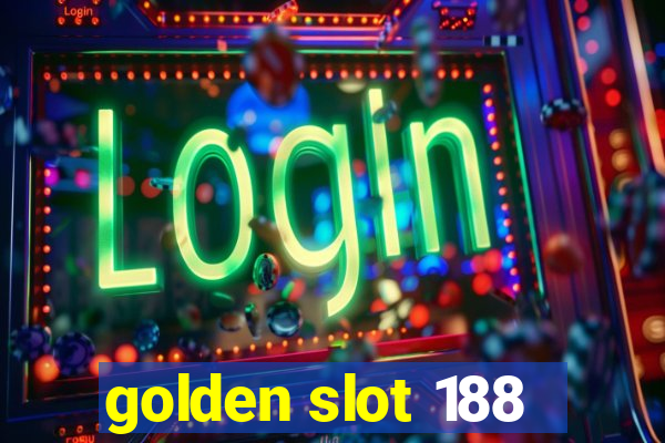 golden slot 188