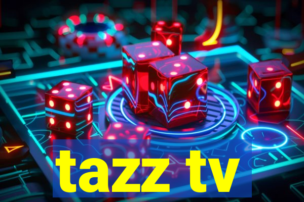 tazz tv