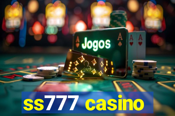 ss777 casino