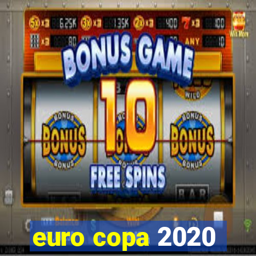 euro copa 2020