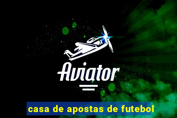 casa de apostas de futebol