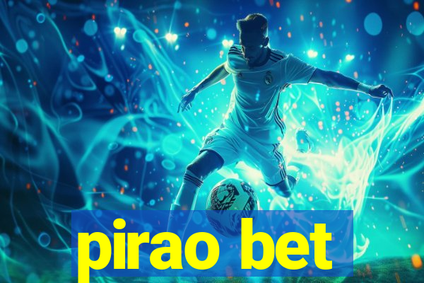 pirao bet