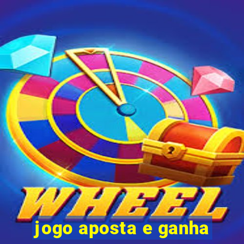 jogo aposta e ganha