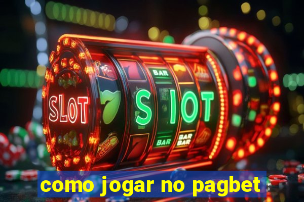 como jogar no pagbet