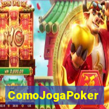 ComoJogaPoker