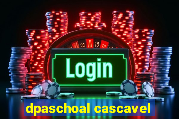 dpaschoal cascavel