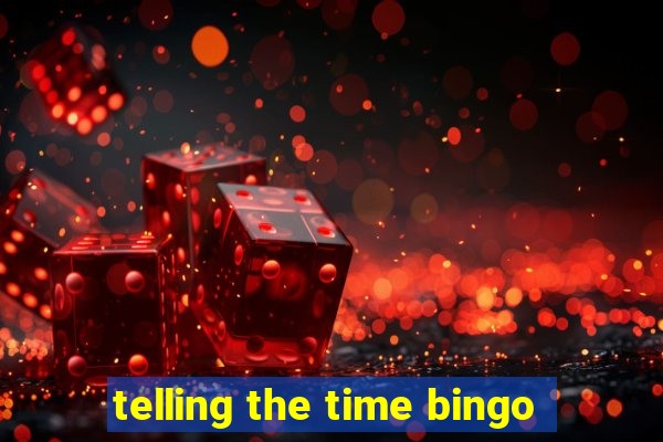 telling the time bingo