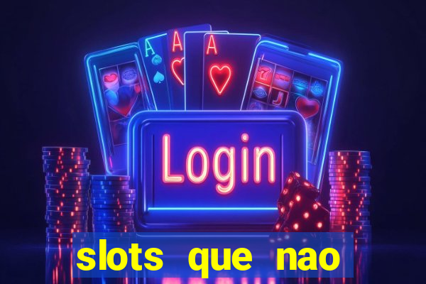 slots que nao precisa depositar