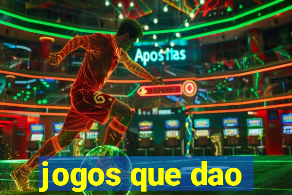 jogos que dao