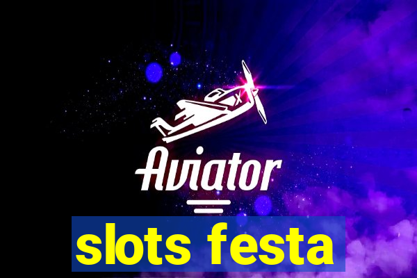 slots festa