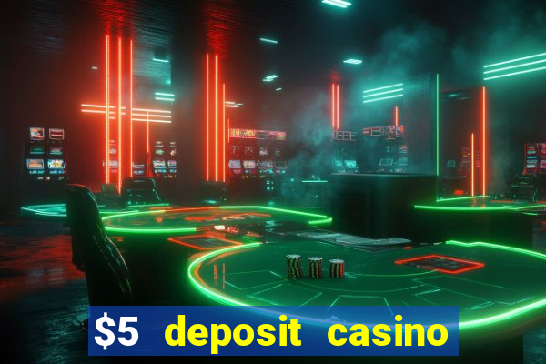 $5 deposit casino nz free spins