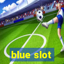 blue slot