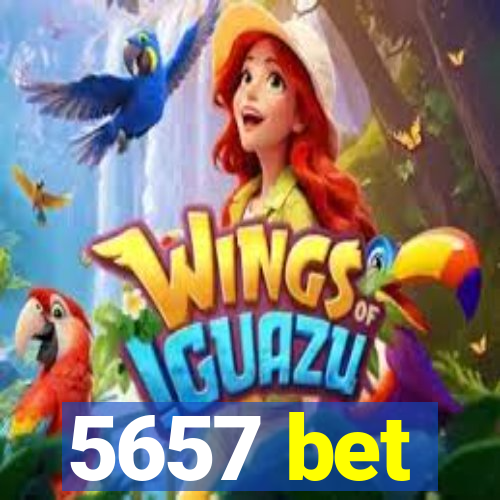 5657 bet