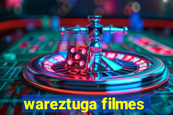 wareztuga filmes