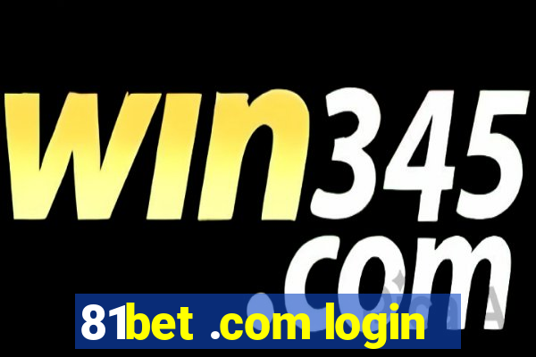 81bet .com login