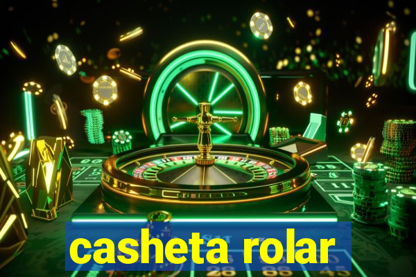 casheta rolar